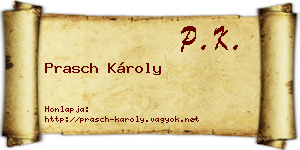 Prasch Károly névjegykártya